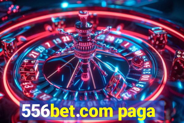 556bet.com paga